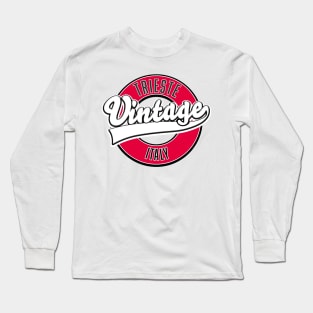 Trieste italy vintage style logo Long Sleeve T-Shirt